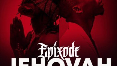 epixode jehovah, Epixode ft. Stonebwoy – Jehovah (Prod. by DatBeatGOD)