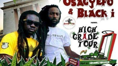 , Osagyefo & Black-I – High Grade Tour (Prod. by Crownzy Beat)
