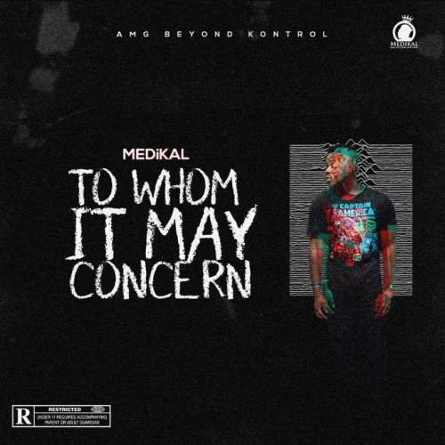 , Medikal – To Whom It May Concern (Prod. by Unklebeatz)