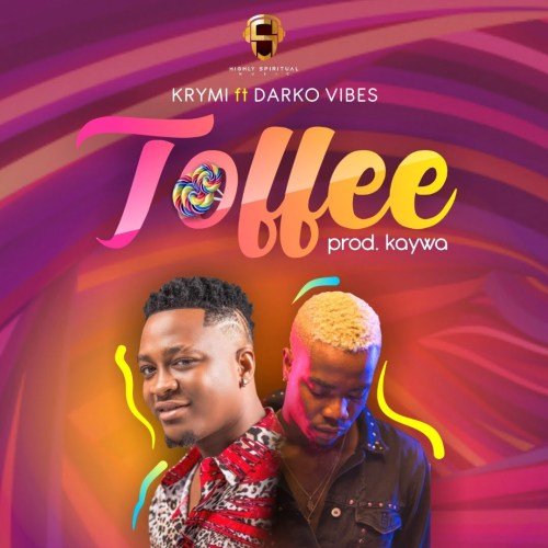 , Krymi ft. DarkoVibes – Toffee (Prod. by Kaywa)