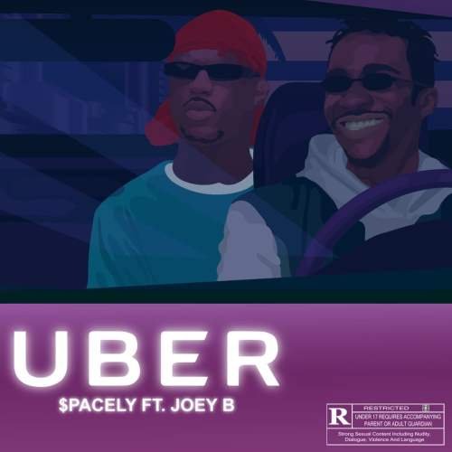 , $pacely ft. Joey B – Uber