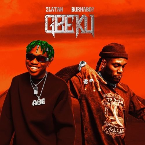, Zlatan ft. Burna Boy – Gbeku (Prod. by Rexxie)
