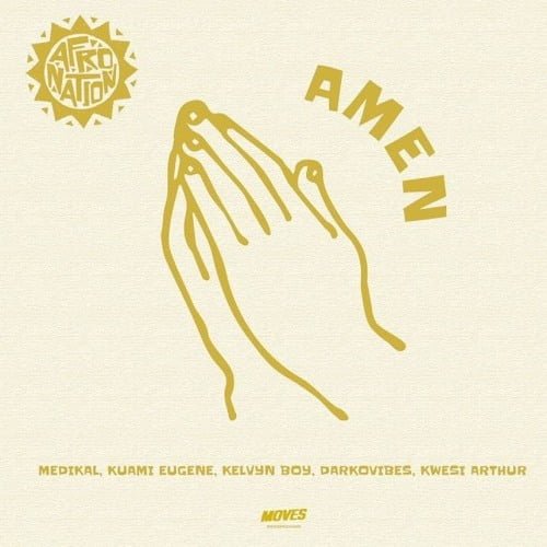 , Kwesi Arthur, Medikal, Kuame Eugene, Kelvyn Boy & DarkoVibes – Amen