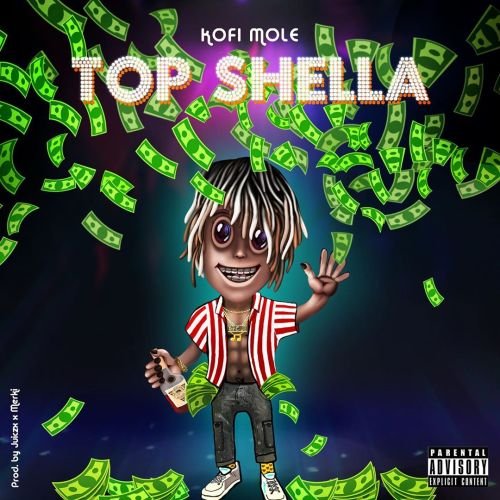 , Kofi Mole – Top Shella (Prod. by Juiczx & Merki)