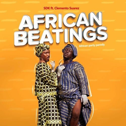african beatings 1 - SDK ft. Clemento Suarez - African Beatings