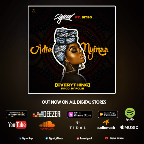 Signal ft Sitso - Adie Nyinaa mp3 download, Signal ft. Sitso – Adie Nyinaa (Everything)