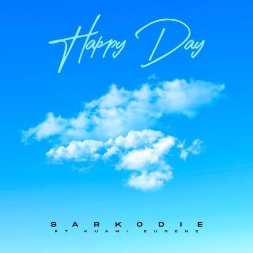 Sarkodie Kuami Eugene Happy Day, Sarkodie – Happy Day ft. Kuami Eugene