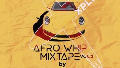 Dj Xpliph - Afrowhip Mix, Dj Xpliph – Afrowhip Mix (Vol 2) (Mixtape)