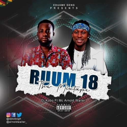DJ Kobo MC Arnold Wailer 500x500 - DJ Kobo & MC Arnold Wailer - RUUM 18 (Mixtape)