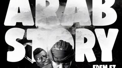Edem Castro Arab Story, Edem ft. Castro – Arab Story