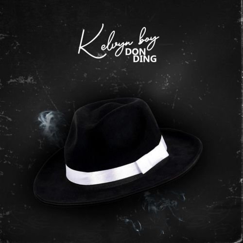 Kelvyn Boy Don Ding Prod by MOG Beatzwww dcleakers com mp3 image 500x500 - Kelvyn Boy - Don Ding