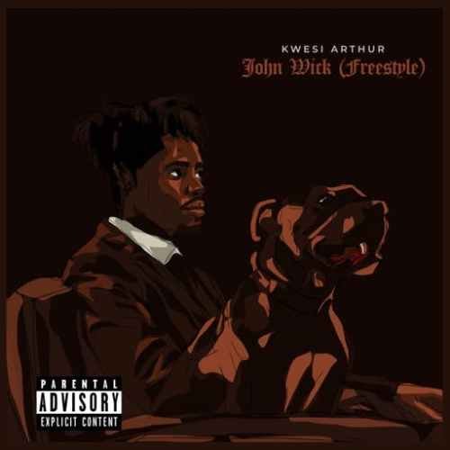 Kwesi Arthur john wick 500x500 - Kwesi Arthur - John Wick (Freestyle)