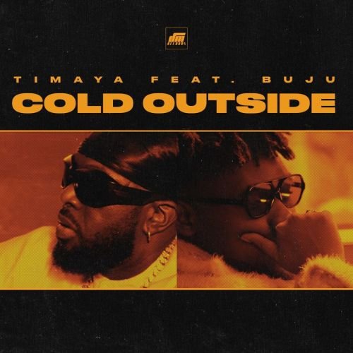 Timaya ft Buju Cold Outside Prod by Yung Williswww dcleakers com mp3 image 500x500 - Timaya - Cold Outside ft. Buju