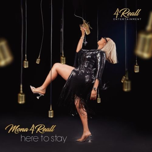 mona 4reall here to stay album 500x500 - Mona 4Reall - Gimme Dat feat. Efya
