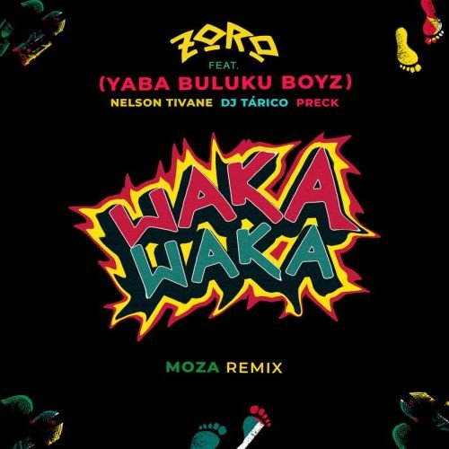 Zoro ft Yaba Buluku Boyz Preck Nelson Tivane DJ Tarico Waka Waka Moza Remix mp3 image 500x500 - Zoro - Waka Waka (Moza Remix) ft. Yaba Buluku Boyz , Preck, Nelson Tivane & DJ T�rico