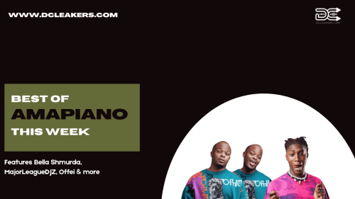 , AMAPIANO : Best Of The Week (Week 12)