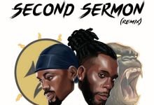 Black Sherif Burna Boy Second Sermon REMIX, Black Sherif – Second Sermon (Remix) ft. Burna Boy
