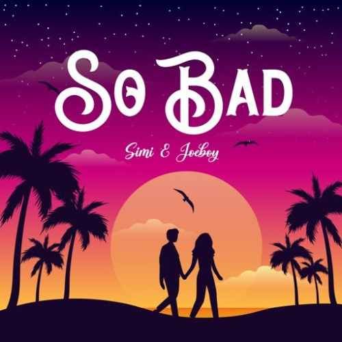 Simi So Bad Cover art 500x500 - Simi - So Bad ft. Joeboy