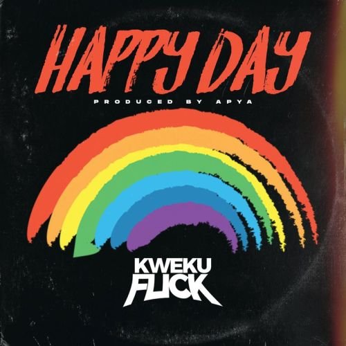 kweku flick happy day cover art 500x500 - Kweku Flick - Happy Day (Prod. by Apya)