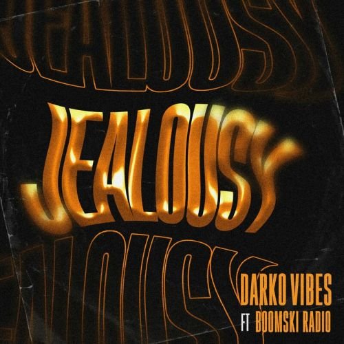 Darkovibes Jealousy, Darkovibes – Jealousy ft. Boomski Radio