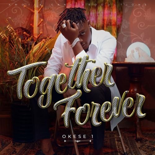 Okese1 Together Forever, Okese1 – Together Forever