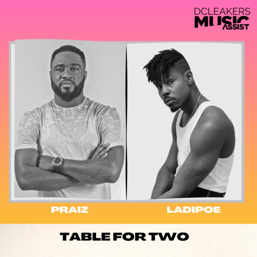 Praiz Ladipoe Table For Two, Praiz – Table For Two ft. Ladipoe
