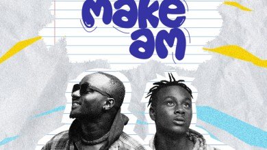 DJ Justice GH - Make Am feat. Larruso, DJ Justice GH – Make Am feat. Larruso