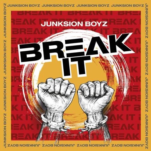 Junksion Boyz Break It, Junksion Boyz – Break It
