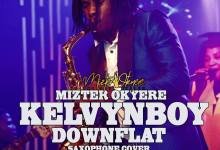 Kelvyn Boy - Down Flat Jazz Version, Kelvyn Boy – Down Flat (Jazz Version) (Prod. by Mizter Okyere)
