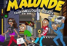 Lady Du Djy Ma'Ten Malunde Mellow Sleazy, Lady Du & Djy Ma’Ten – Malunde Ft. Mellow & Sleazy