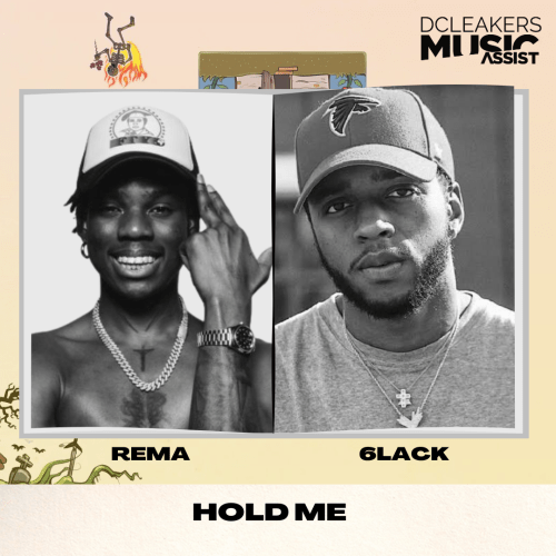 Rema Hold Me 6lack, Rema – Hold Me ft. 6lack