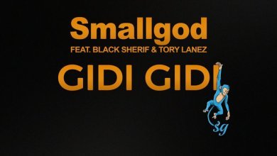 Smallgod Gidi Gidi Tory Lanez Black Sherif, Smallgod – Gidi Gidi ft. Tory Lanez & Black Sherif