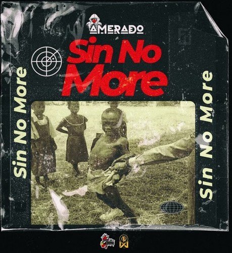 Amerado Sin No More, Amerado – Sin No More (Lyrical Joe Diss)