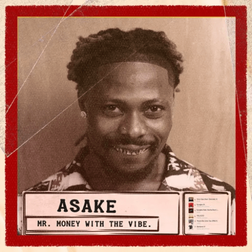 Asake Mr. Money With The Vibe, Asake – Mr. Money With The Vibe (Full Album)