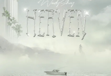 Wendy Shay Heaven, Wendy Shay – Heaven