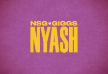 Nyash NSG Giggs, NSG – Nyash ft. Giggs