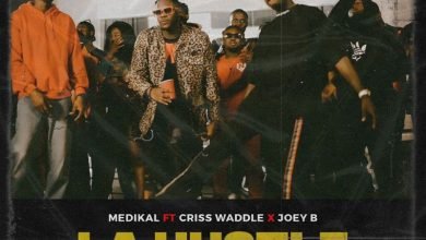 La Hustle cover art Photo of Medikal – La Hustle (Remix) ft. Joey B & Criss Waddle