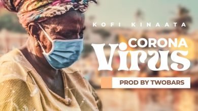 kofi kinaata corona Photo of Kofi Kinaata – Coronavirus (Prod. by Two Bars)
