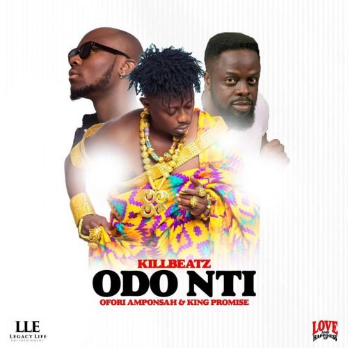 Killbeatz - Odo Nti ft. King Promise & Ofori Amponsah odo nti 500x500 - Killbeatz - Odo Nti ft. King Promise & Ofori Amponsah
